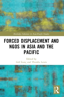 Forced Displacement and NGOs in Asia and the Pacific - 