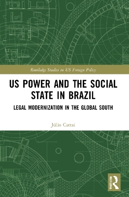 U.S. Power and the Social State in Brazil - Júlio Cattai