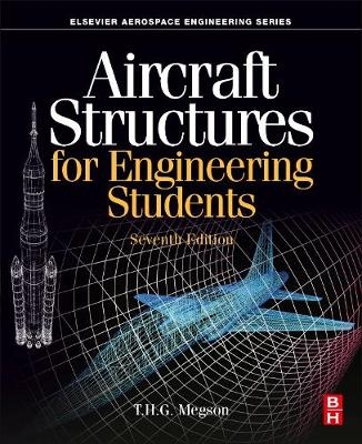 Aircraft Structures for Engineering Students - T.H.G. Megson