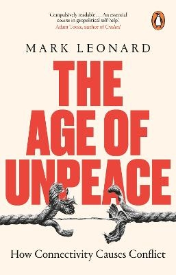 The Age of Unpeace - Mark Leonard