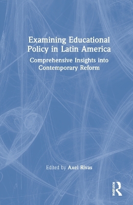 Examining Educational Policy in Latin America - 