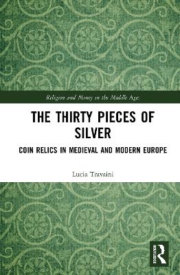 The Thirty Pieces of Silver - Lucia Travaini