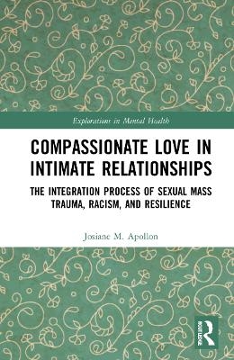 Compassionate Love in Intimate Relationships - Josiane M. Apollon