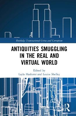 Antiquities Smuggling in the Real and Virtual World - 