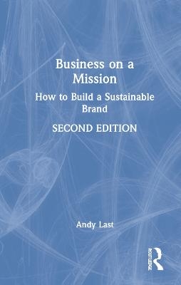 Business on a Mission - Andy Last