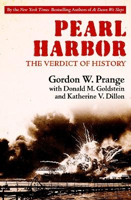 Pearl Harbor - Gordon W. Prange, Donald M. Goldstein, Katherine V. Dillon