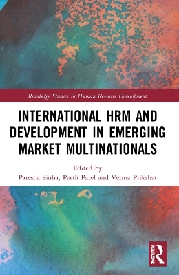 International HRM and Development in Emerging Market Multinationals - 