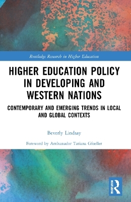 Higher Education Policy in Developing and Western Nations - Beverly Lindsay