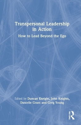 Transpersonal Leadership in Action - 