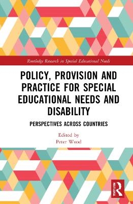 Policy, Provision and Practice for Special Educational Needs and Disability - 