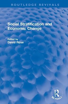 Social Stratification and Economic Change - 