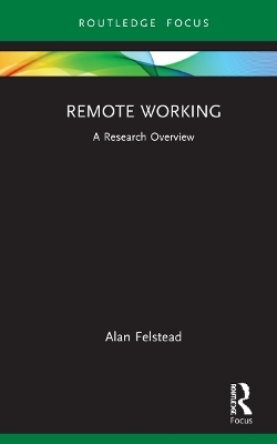 Remote Working - Alan Felstead