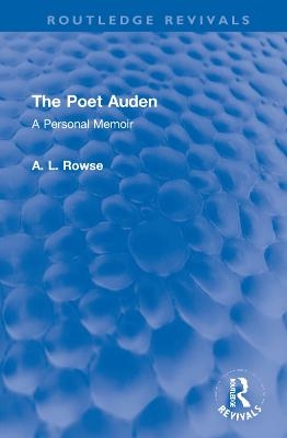 The Poet Auden - A. L. Rowse