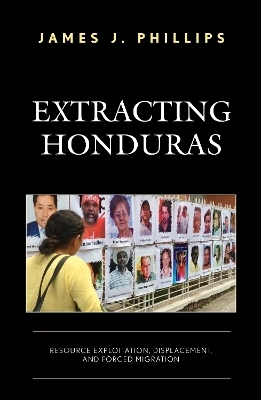 Extracting Honduras - James J. Phillips