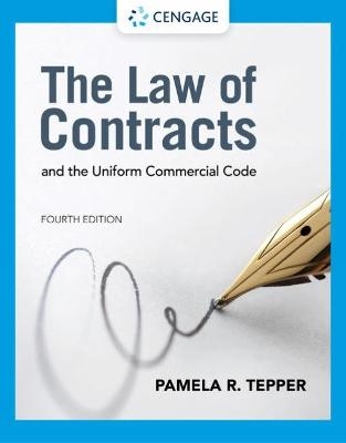 The Law of Contracts and the Uniform Commercial Code - Pamela Tepper