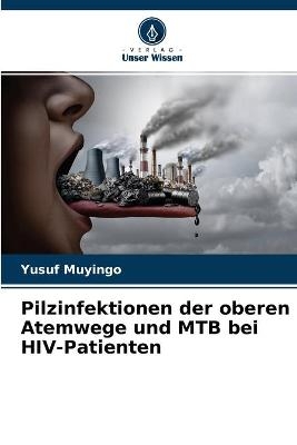 Pilzinfektionen der oberen Atemwege und MTB bei HIV-Patienten - Yusuf Muyingo