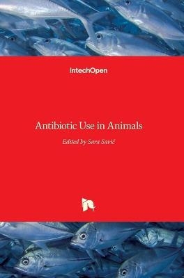 Antibiotic Use in Animals - 