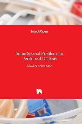 Some Special Problems in Peritoneal Dialysis - 