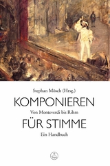 Komponieren für Stimme -  Stephan Mösch