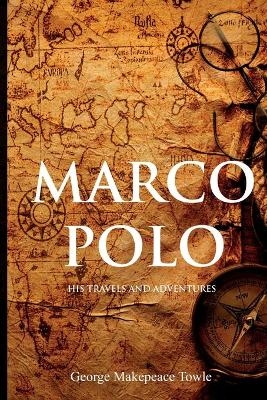 Marco Polo - George Towle