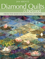 Diamond Quilts & Beyond -  Jan Krentz