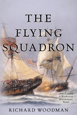 The Flying Squadron - Richard Woodman