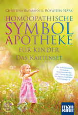 Homöopathische Symbolapotheke für Kinder. Das Kartenset - Roswitha Stark, Christina Baumann