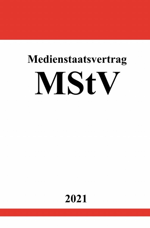 Medienstaatsvertrag (MStV) - Ronny Studier