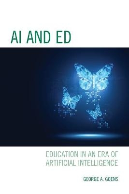 AI and Ed - George A. Goens