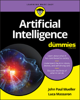 Artificial Intelligence For Dummies - John Paul Mueller, Luca Massaron