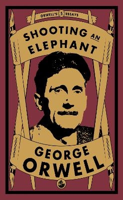 Shooting an Elephant - George Orwell