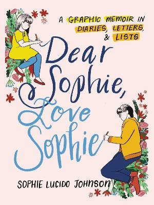 Dear Sophie, Love Sophie - Sophie Lucido Johnson