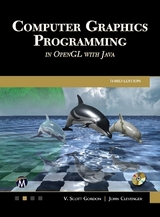 Computer Graphics Programming in OpenGL with Java - Gordon, V. Scott; Clevenger, John L.