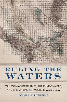 Ruling the Waters - Douglas R. Littlefield