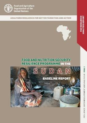 Food and nutrition security resilience programme in the Sudan -  Food and Agriculture Organization