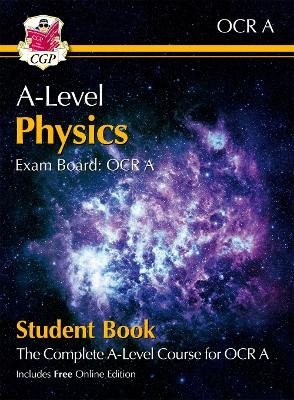 A-Level Physics for OCR A: Year 1 & 2 Student Book with Online Edition -  CGP Books