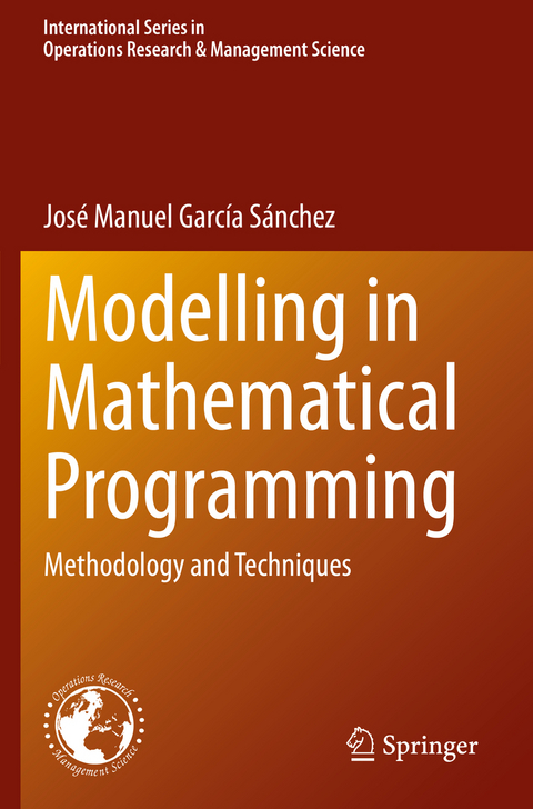 Modelling in Mathematical Programming - José Manuel García Sánchez