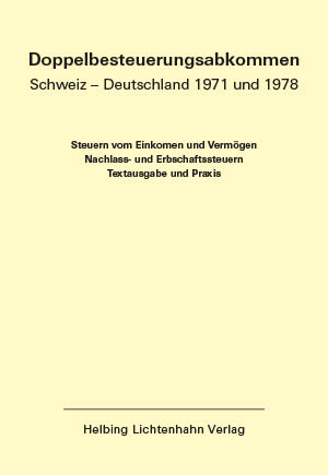 Doppelbesteuerungsabkommen Schweiz – Deutschland 1971 und 1978 EL 56 - 