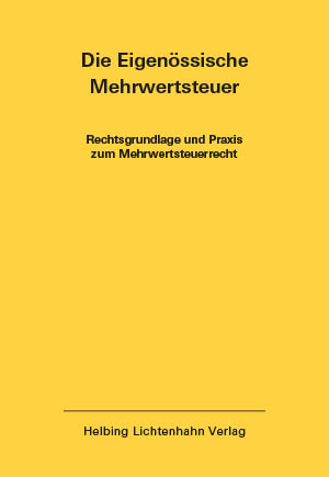 Die Eidgenössische Mehrwertsteuer EL 47 - 