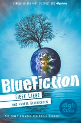 BlueFiction - Stine Volkmann, Ramona Meyer, Alexander Karanikolas, Nikolas Karanikolas, Lena Karanikolas, Özge Dogan