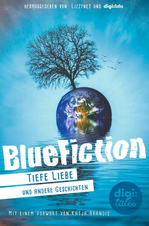 BlueFiction - Stine Volkmann, Ramona Meyer, Alexander Karanikolas, Nikolas Karanikolas, Lena Karanikolas, Özge Dogan