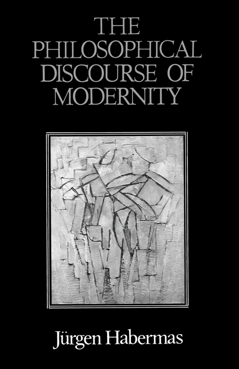 The Philosophical Discourse of Modernity - Jürgen Habermas