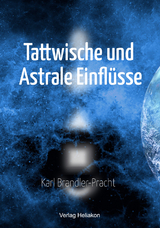 Tattwische und Astrale Einflüsse - Karl Brandler-Pracht