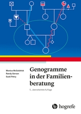 Genogramme in der Familienberatung - McGoldrick, Monica; Gerson, Randy; Petry, Sueli