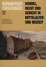 Handel, Recht und Gericht in Mittelalter und Neuzeit