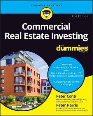 Commercial Real Estate Investing For Dummies - Peter Conti, Peter Harris