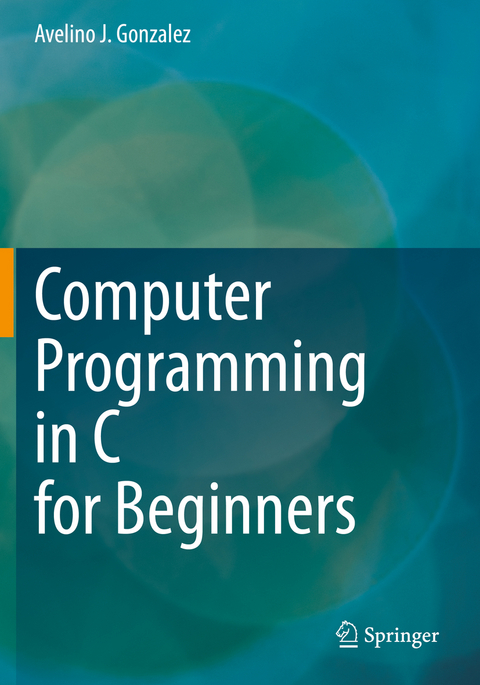 Computer Programming in C for Beginners - Avelino J. Gonzalez