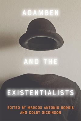 Agamben and the Existentialists - 