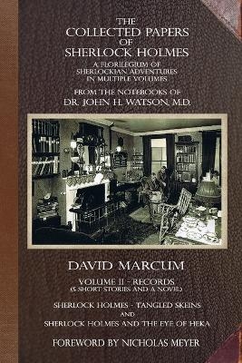 The Collected Papers of Sherlock Holmes - Volume 2 - David Marcum