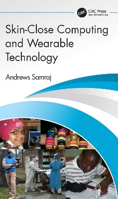 Skin-Close Computing and Wearable Technology - Andrews Samraj